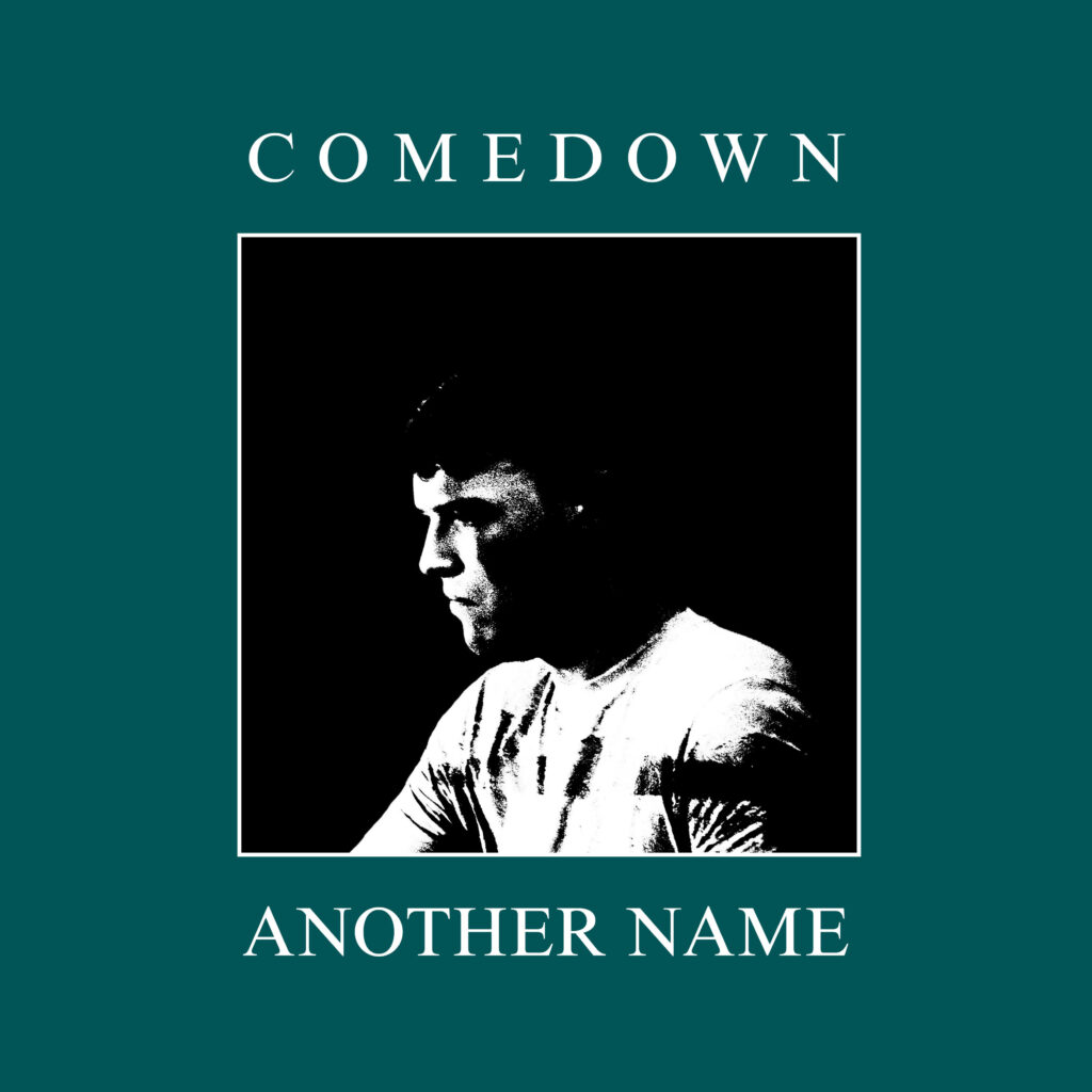 Comedown (Another Name)